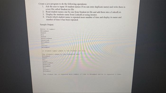 Create A Java Program To Do The Following Operations 1 Ask The User To Input 10 Student Names You Can Enter Duplicate 1