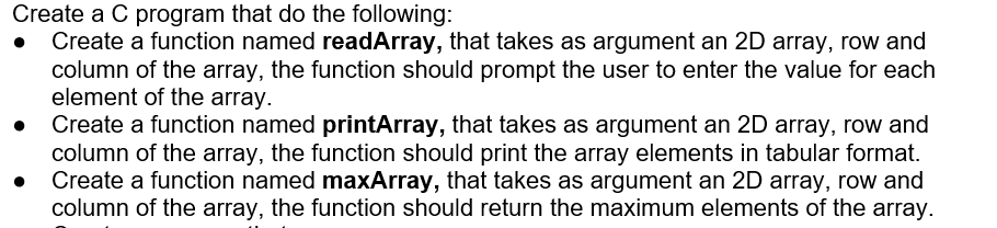Create A C Program That Do The Following Create A Function Named Readarray That Takes As Argument An 2d Array Row And 1