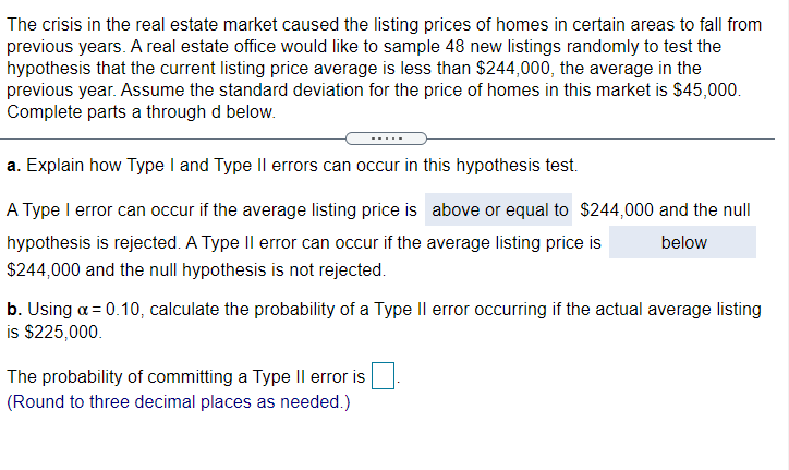 The Crisis In The Real Estate Market Caused The Listing Prices Of Homes In Certain Areas To Fall From Previous Years A 1