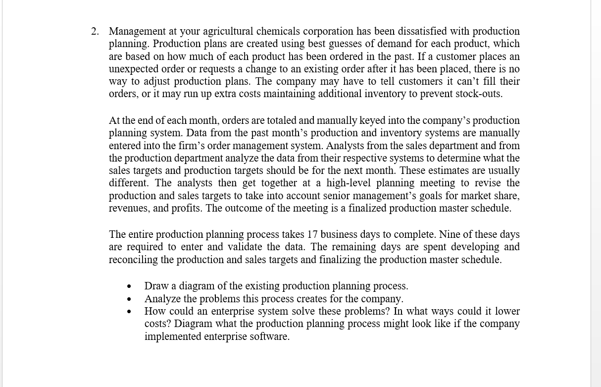 2 Management At Your Agricultural Chemicals Corporation Has Been Dissatisfied With Production Planning Production Plan 1