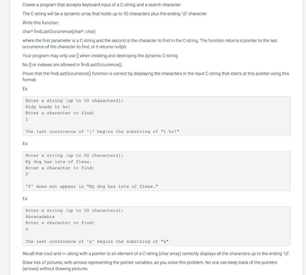 Create A Program That Accepts Keyboard Input Of A C String And A Search Character The C String Will Be A Dynamic Array 1