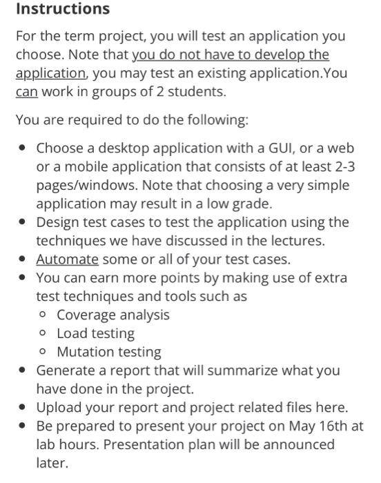 Instructions For The Term Project You Will Test An Application You Choose Note That You Do Not Have To Develop The App 1