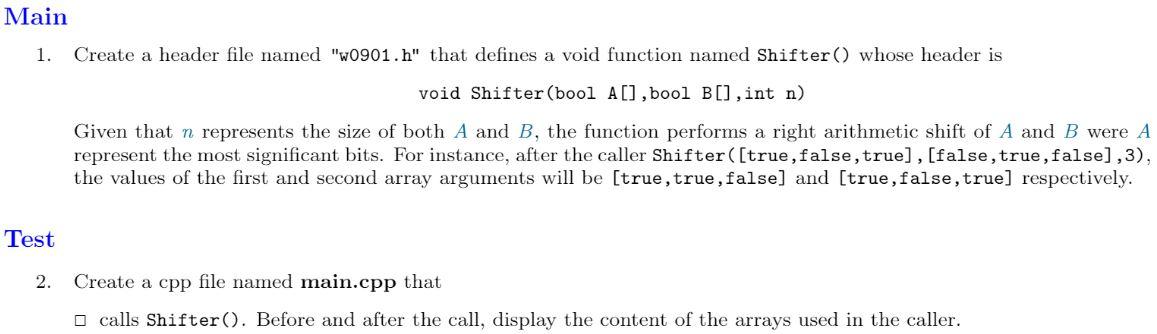 Main 1 Create A Header File Named W0901 H That Defines A Void Function Named Shifter Whose Header Is Void Shifter 1