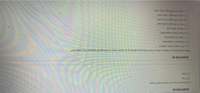 Question 55 Constructors May Not Have A Return Type True False Question 56 When Verloading A Method Which Of The Follo 1
