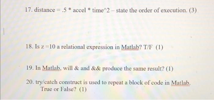 17 Distance 5 Accel Time 2 State The Order Of Execution 3 18 Is Z 10 A Relational Expression In Matlab T 1