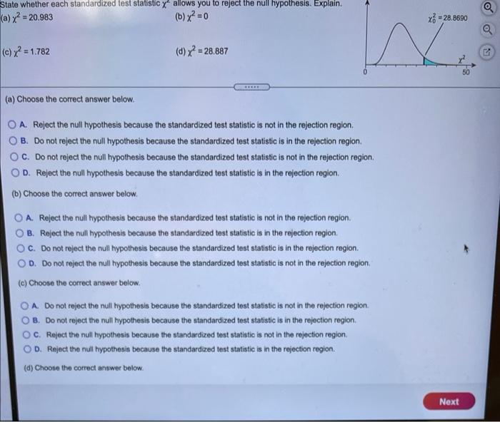 State Whether Each Standardized Test Statistic Xf Allows You To Reject The Null Hypothesis Explain A X2 20 983 B 1