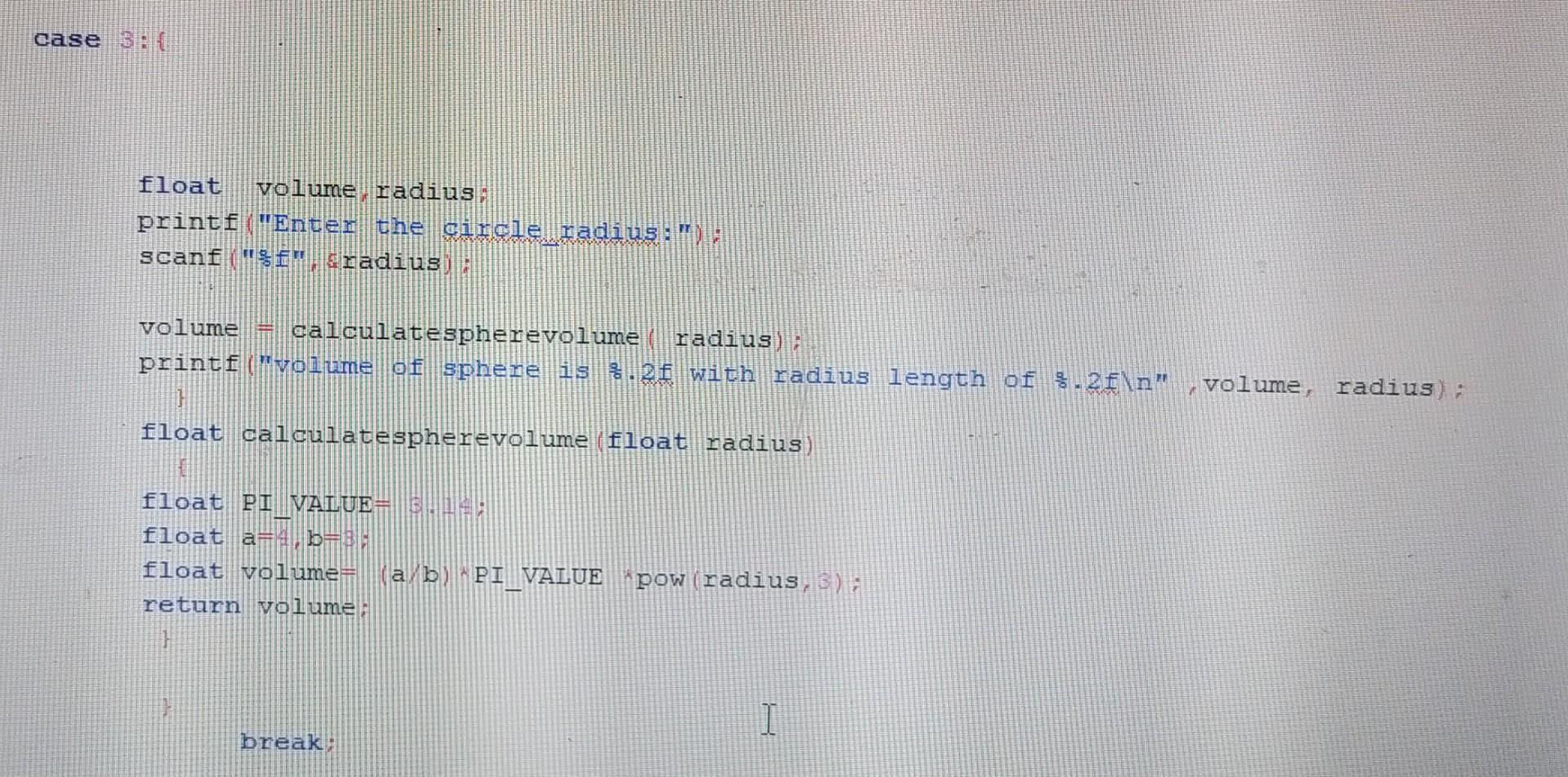 Include Stdio H Include Math H Float Calculatecubevolume Float Side Void Volumerectularprism Float Float Float 4