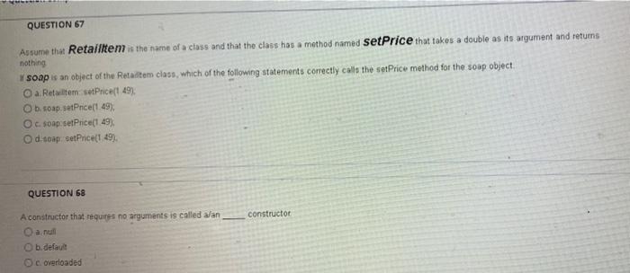 Question 67 Assume That Retailitem Is The Name Of A Class And That The Class Hos A Method Named Setprice That Takes A Do 1