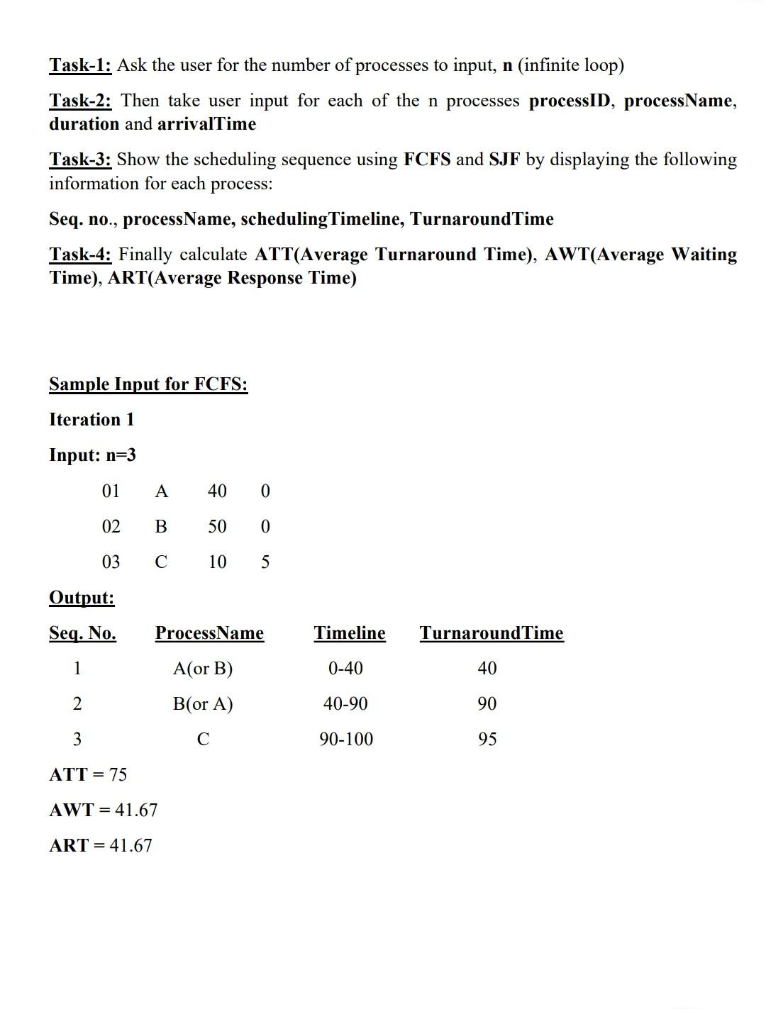 Task 1 Ask The User For The Number Of Processes To Input N Infinite Loop Task 2 Then Take User Input For Each Of Th 1