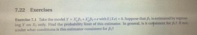 7 22 Exercises Exercise 7 1 Take The Model Y X B1 Xxbz E With E Xe 0 Suppose That B Is Estimated By Regress Ing 1