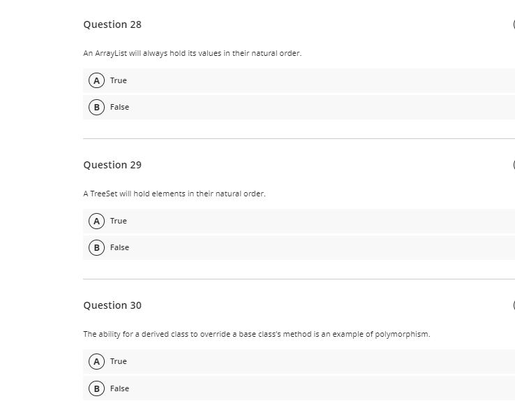 Question 28 An Arraylist Will Always Hold Its Values In Their Natural Order A True B False Question 29 A Treeset Will H 1
