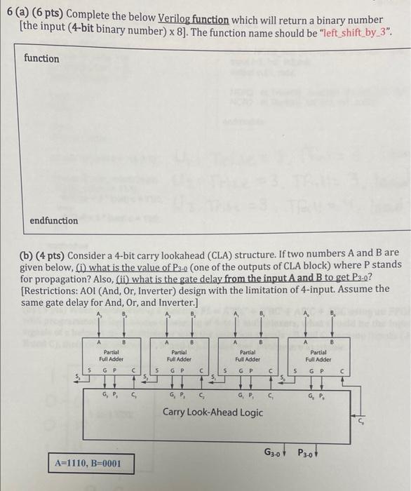 6 A 6 Pts Complete The Below Verilog Function Which Will Return A Binary Number The Input 4 Bit Binary Number X 8 1