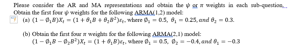 Please Consider The Ar And Ma Representations And Obtain The Y Or I Weights In Each Sub Question Obtain The First Fou 1