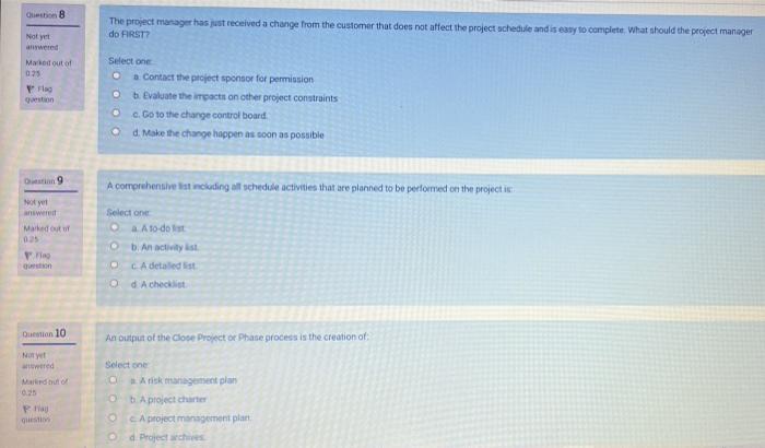 Question 6 Not Yet Wed Marind Out Of 0 25 A Project Is Plagued By Changes To The Project Chanter Who Has The Primary Res 2