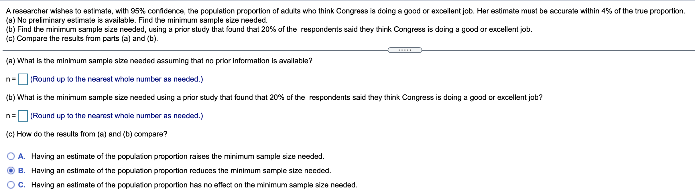 A Researcher Wishes To Estimate With 95 Confidence The Population Proportion Of Adults Who Think Congress Is Doing A 1