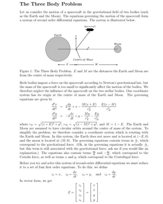 Write An M File For Matlab That Prompts The User For The Length Of Time You Wish To Solve The Spacecraft Motion For 1