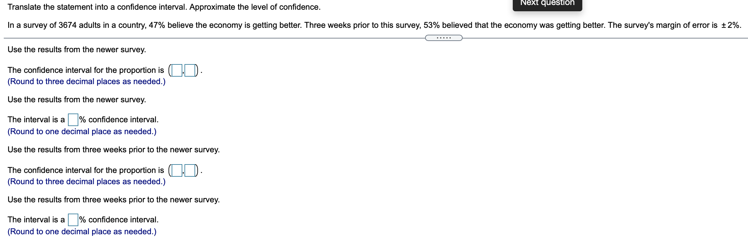 Next Question Translate The Statement Into A Confidence Interval Approximate The Level Of Confidence In A Survey Of 36 1