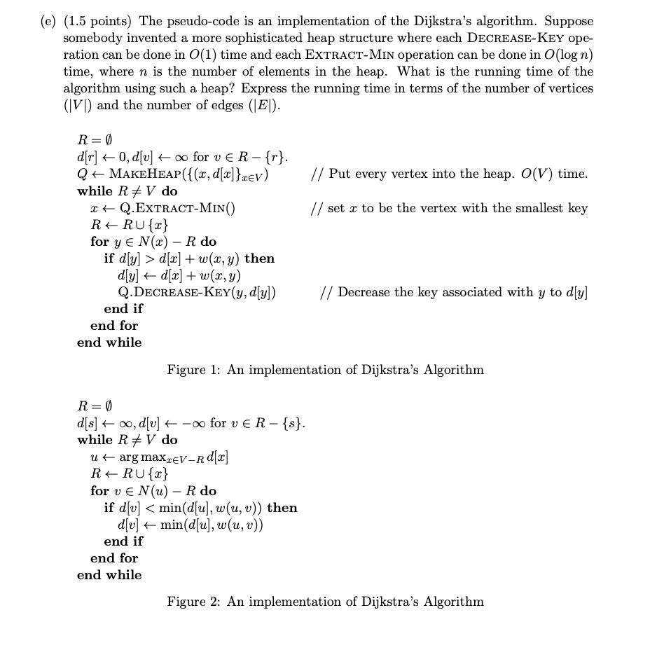 E 1 5 Points The Pseudo Code Is An Implementation Of The Dijkstra S Algorithm Suppose Somebody Invented A More Soph 1