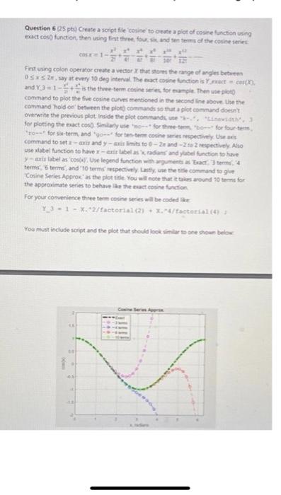 Question 625 Pto Create A Script File Cone Toote Pict Of Core Function Using Exact Coso Function Then Using First Three 1