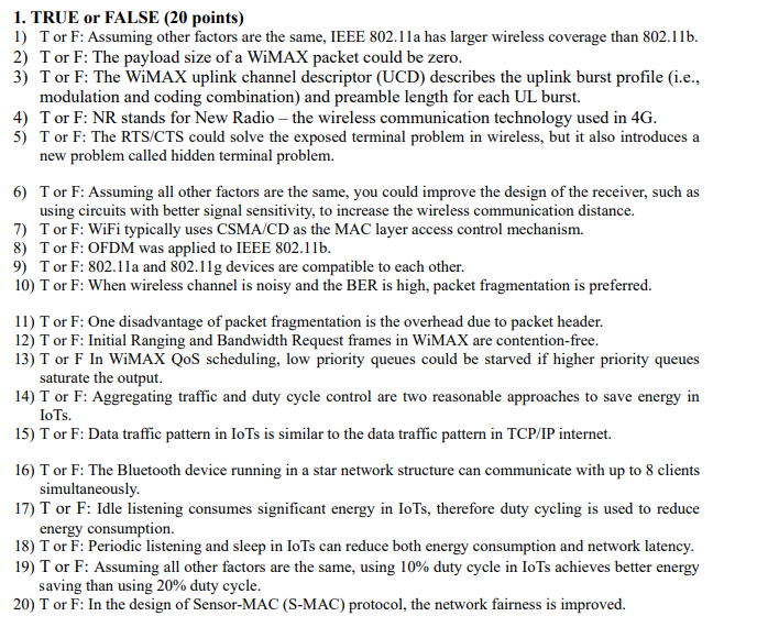 1 True Or False 20 Points 1 Tor F Assuming Other Factors Are The Same Ieee 802 11a Has Larger Wireless Coverage Th 1