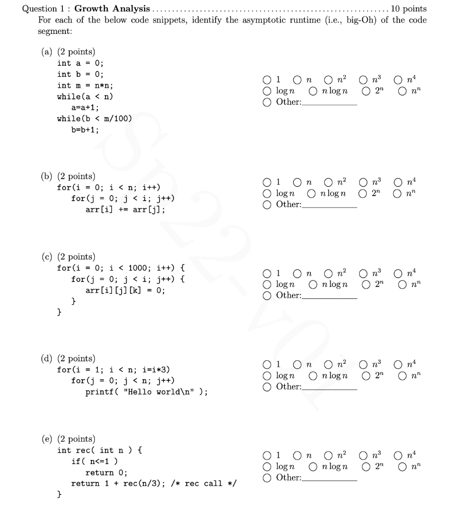 Question 1 Growth Analysis 10 Points For Each Of The Below Code Snippets Identify The Asymptotic Runtime I E Big Oh 1