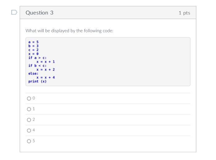 Question 1 1 Pts Which Of The Following Are Absolutely Required In An If Statement O Parentheses Around The Test Condit 3
