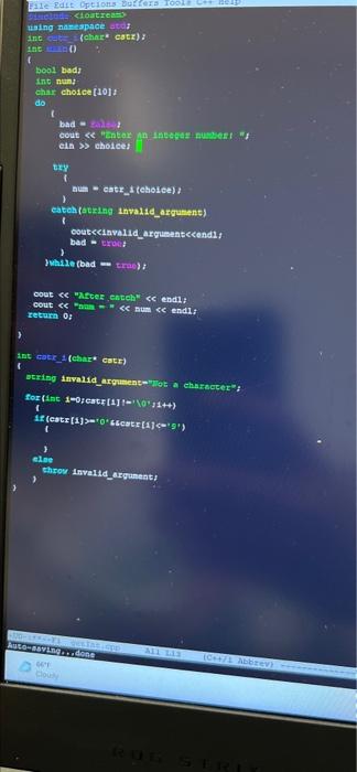 File Edit Options Botters Tool I Iostream Using Namespace Atd Tot Char Cle Inc Bool Bad Int Nu Char Choice 10 D 1