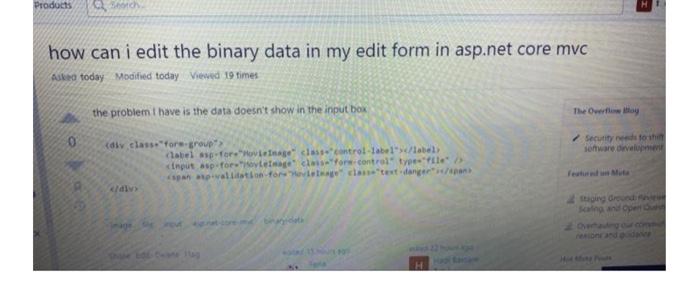 Products Och How Can I Edit The Binary Data In My Edit Form In Asp Net Core Mvc Astea Today Modified Today Viewed 19 Tim 1