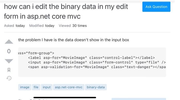 Products Och How Can I Edit The Binary Data In My Edit Form In Asp Net Core Mvc Astea Today Modified Today Viewed 19 Tim 3