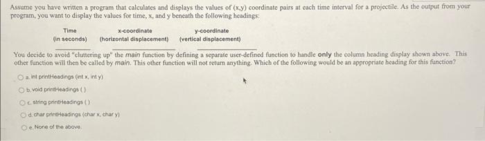 Assume You Have Written A Program That Calculates And Displays The Values Of X Y Coordinate Pairs At Each Time Interva 1