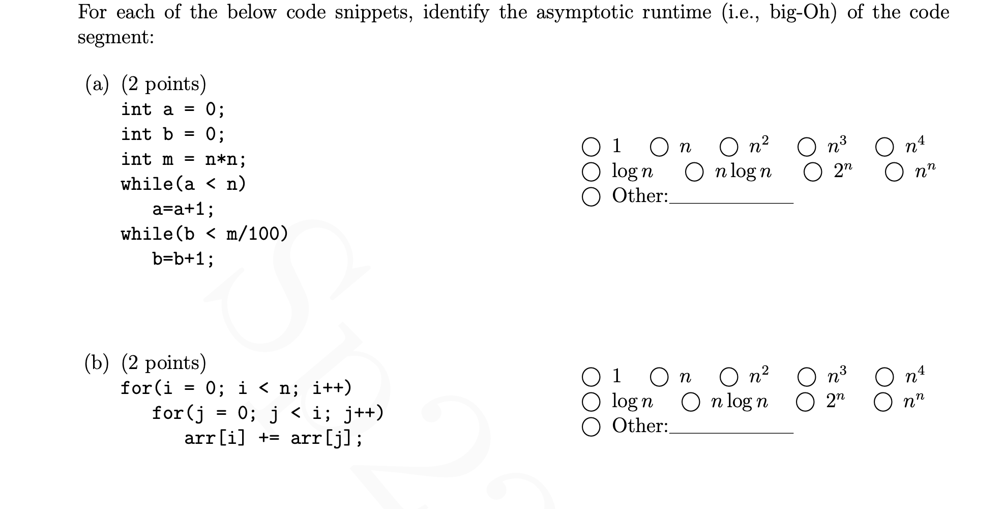 For Each Of The Below Code Snippets Identify The Asymptotic Runtime I E Big Oh Of The Code Segment 0 O Na A 1