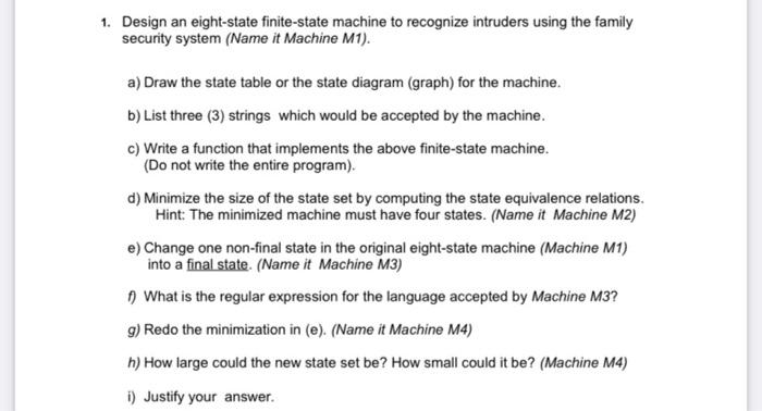 D Minimize The Size Of The State Set By Computing The State Equivalence Relations Hint The Minimized Machine Must Hav 2