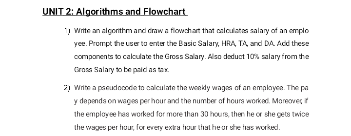 Unit 2 Algorithms And Flowchart 1 Write An Algorithm And Draw A Flowchart That Calculates Salary Of An Emplo Yee Prom 1