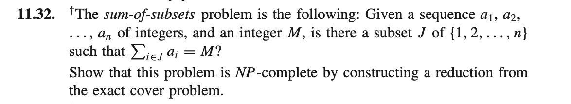 11 32 The Sum Of Subsets Problem Is The Following Given A Sequence Ai A2 An Of Integers And An Integer M Is 1
