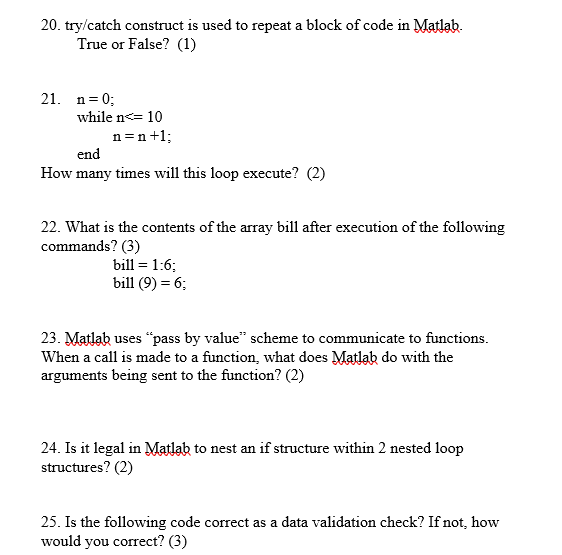 20 Try Catch Construct Is Used To Repeat A Block Of Code In Matlab True Or False 1 21 N 0 While N 10 N N 1 En 1