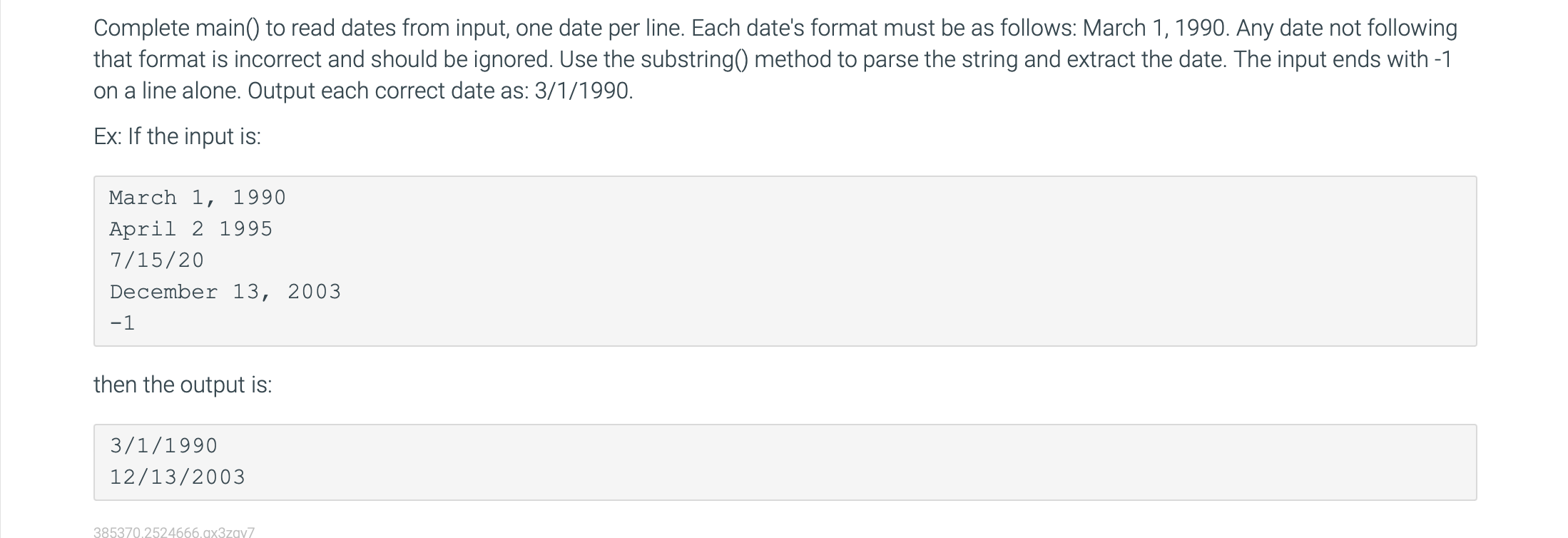 Complete Main To Read Dates From Input One Date Per Line Each Date S Format Must Be As Follows March 1 1990 Any D 1