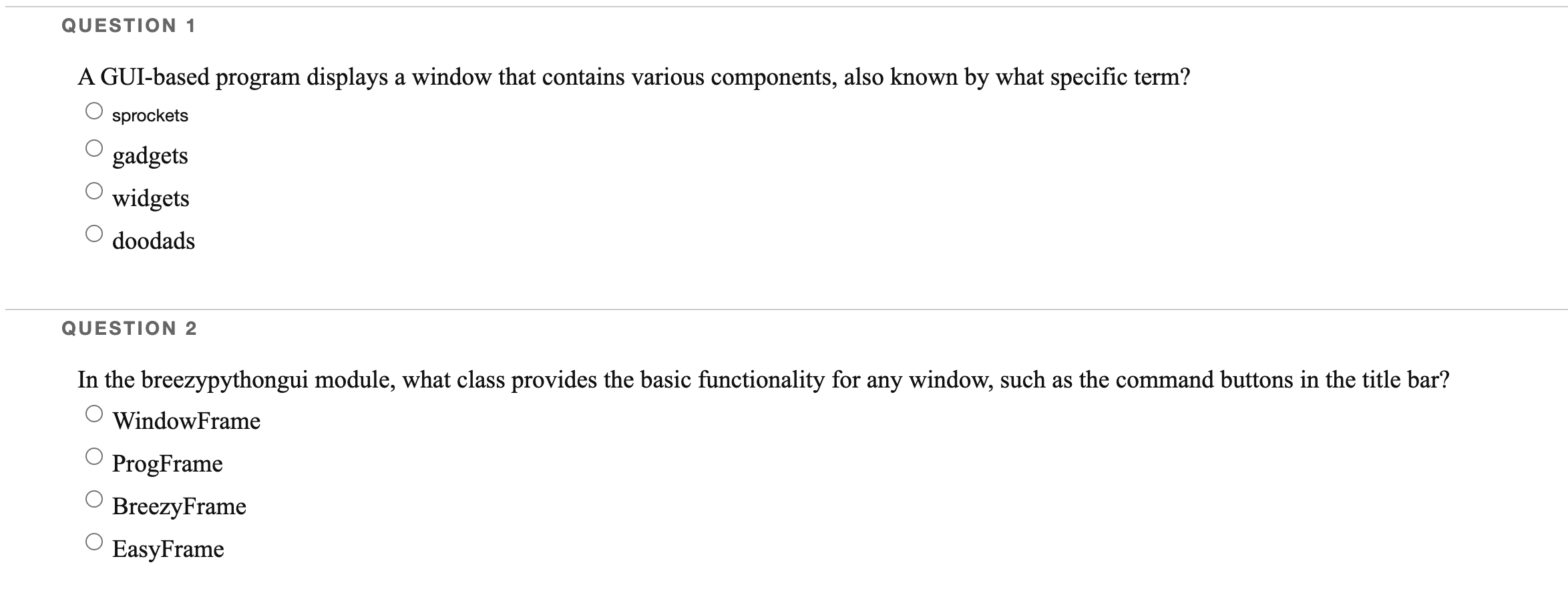 Question 1 A Gui Based Program Displays A Window That Contains Various Components Also Known By What Specific Term Spr 1