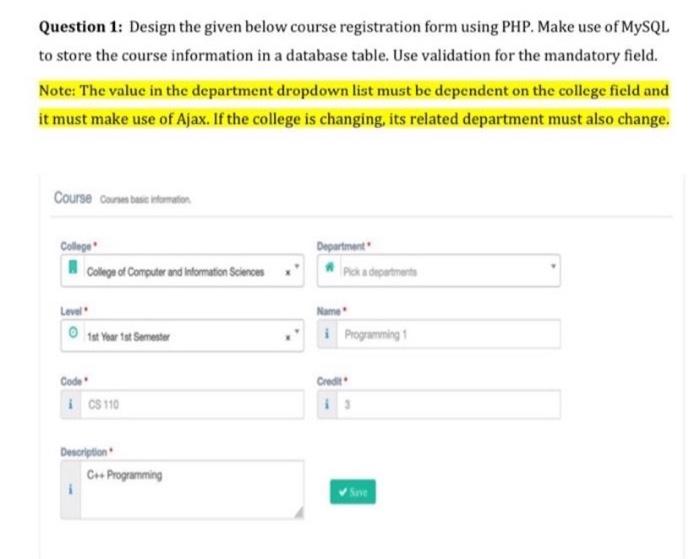 Question 1 Design The Given Below Course Registration Form Using Php Make Use Of Mysql To Store The Course Information 1