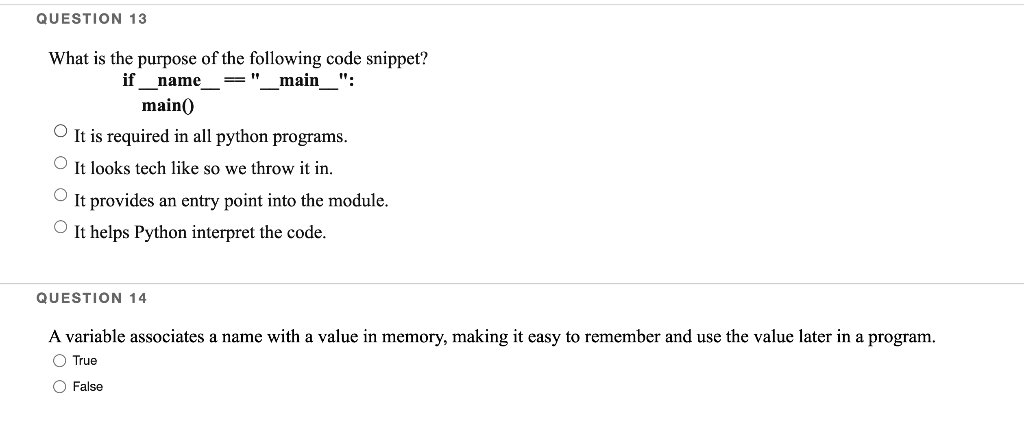 Question 13 What Is The Purpose Of The Following Code Snippet If Name Main Main It Is Required In All Python Pro 1