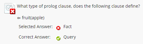 What Type Of Prolog Clause Does The Following Clause Define X Fruit Apple Selected Answer Fact Correct Answer Quer 1