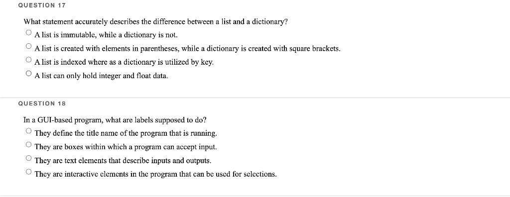 Question 17 What Statement Accurately Describes The Difference Between A List And A Dictionary A List Is Immutable Whi 1