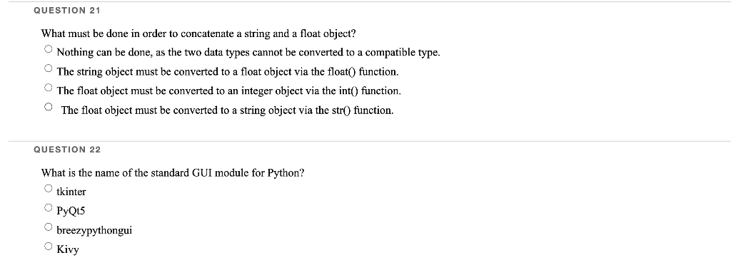 Question 21 What Must Be Done In Order To Concatenate A String And A Float Object Nothing Can Be Done As The Two Data 1