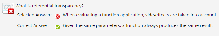 X What Is Referential Transparency Selected Answer When Evaluating A Function Application Side Effects Are Taken Into 1