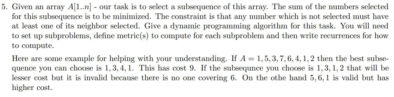 5 Given An Array A 1 N Our Task Is To Select A Subsequence Of This Array The Sum Of The Numbers Selected For This 1