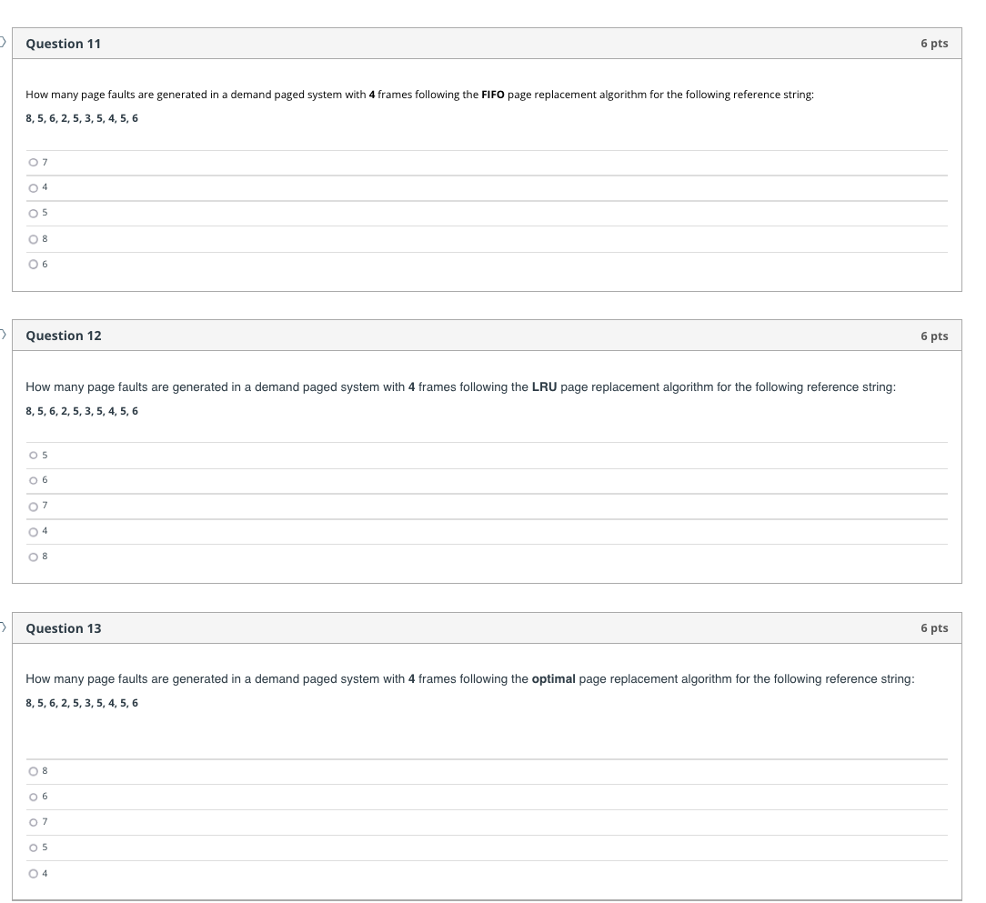 Question 11 6 Pts How Many Page Faults Are Generated In A Demand Paged System With 4 Frames Following The Fifo Page Repl 1