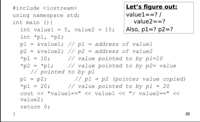 Include Iostream Let S Figure Out Using Namespace Std Value1 Int Main Value2 Int Valuel 5 Value2 1