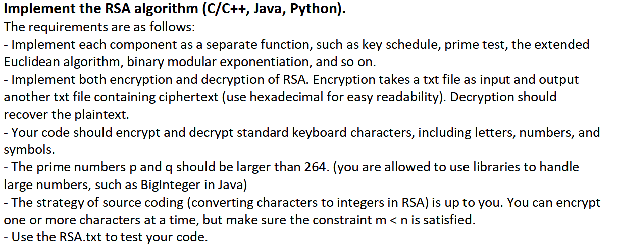 Implement The Rsa Algorithm C C Java Python The Requirements Are As Follows Implement Each Component As A 1
