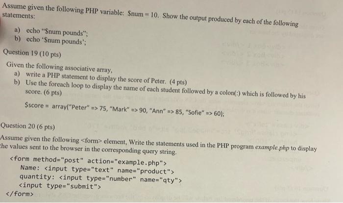 Assume Given The Following Php Variable Snum 10 Show The Output Produced By Each Of The Following Statements A Echo 1