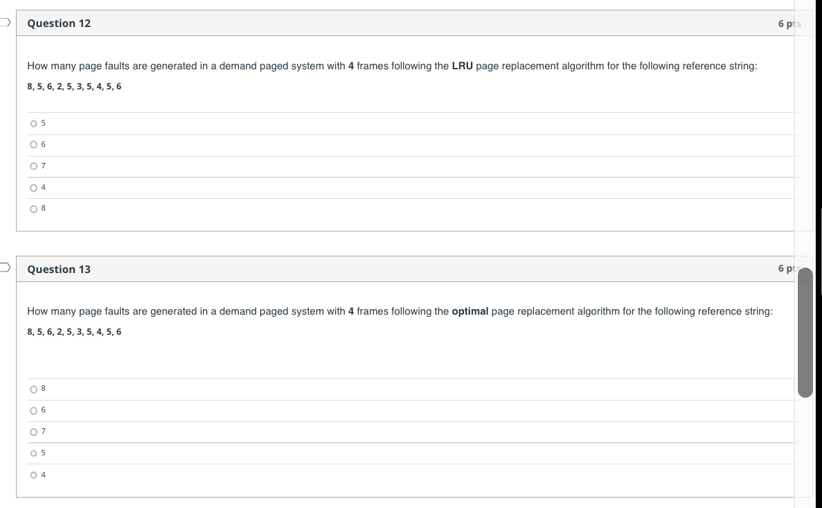 Question 12 6 Pts How Many Page Faults Are Generated In A Demand Paged System With 4 Frames Following The Lru Page Repla 1
