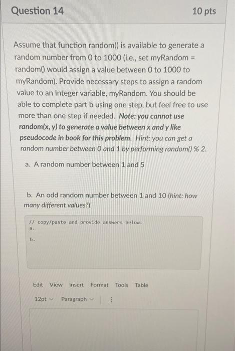 Question 14 10 Pts Assume That Function Random Is Available To Generate A Random Number From 0 To 1000 I E Set Myra 1